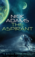 The Aspirant: A Bache Loftt novel