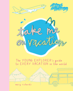 Take Me On Vacation