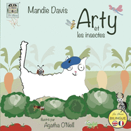 Arty et les insectes: Arty and the insects (Arty the Cat) (French Edition)