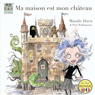 Ma maison est mon ch├â┬óteau: My home is my castle (French Edition)