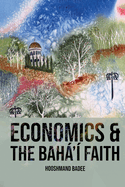 Economics and The Bah├â┬í'├â┬¡ Faith