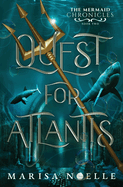 Quest for Atlantis: The Mermaid Chronicles Book 2