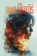 The Unadjusteds: The Unadjusteds Book 1