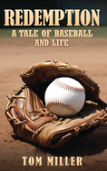 REDEMPTION: A Tale of Baseball and Life