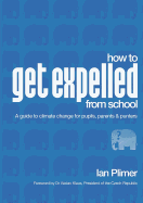 'How to Get Expelled from School: A Guide to Climate Change for Pupils, Parents and Punters'