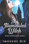 The Illuminated Witch (2) (Blood Secrets)