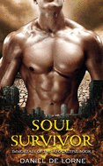 Soul Survivor: Immortals of the Apocalypse: Book 1