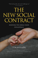 The New Social Contract: Renewing the liberal vision for Australia (Kapunda Press)