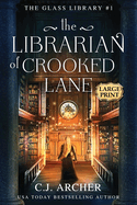 The Librarian of Crooked Lane: Large Print (The Glass Library)
