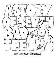 The Story of Seven Bad Teeth (Cody Books by Simon Creedy)