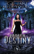 Broken Destiny: Paranormal Romance (Thief of Hearts)