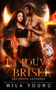 La Louve Bris├â┬⌐e (Les Loups Sauvages) (French Edition)