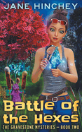 Battle of the Hexes: A Paranormal Cozy Mystery Romance (The Gravestone Mysteries)