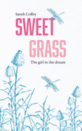 Sweetgrass: The Girl in the Dream