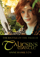 Taliesin's Mantle: Battle of the Trees II