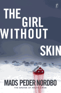 The Girl Without Skin (Matthew Cave # 1)