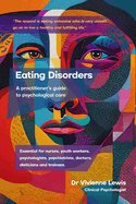 Eating Disorders: A Practitioner's Guide to Psychological Care
