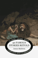 Fifty Famous Stories Retold (Living Book Press)