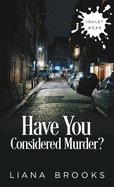 Have You Considered Murder? (Inklet)