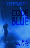 Code Blue (The Atrous Series)