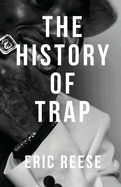 The History of Trap (History of Hip Hop)