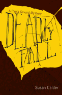 Deadly Fall: A Paula Savard Mystery