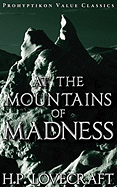At the Mountains of Madness (Prohyptikon Value Classics)