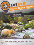 Cariboo Chilcotin Coast BC Backroad Mapbook