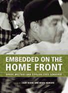 Embedded on the Home Front: Where Military and Civilian Lives Converge
