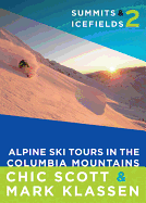Summits & Icefields 2: Alpine Ski Tours in the Co