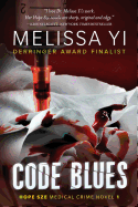 Code Blues (Hope Sze medical mystery) (Volume 1)