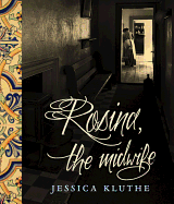 Rosina, The Midwife