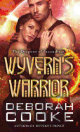 Wyvern's Warrior (The Dragons of Incendium)