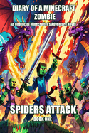 Diary of a Minecraft Zombie: Spiders Attack (Spider Wars Book One)