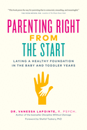 Parenting Right From the Start: Laying a Healthy