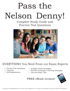 Pass the Nelson Denny: Complete Nelson Denny Study Guide and Practice Test Questions