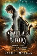 'Calla's Story (Creepy Hollow Books 4, 5 & 6)'