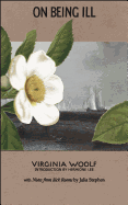 On Being Ill: with Notes from Sick Rooms by Julia Stephen