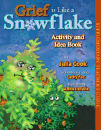 Grief Is Like a Snowflake Activity and Idea Book