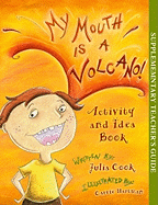 My Mouth Is a Volcano] Activity and Idea Book