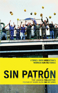 Sin Patr├â┬│n: Stories from Argentina's Worker-Run Factories