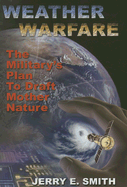 Weather Warfare: The Military's Plan to Draft Mother Nature