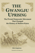 The Gwangju Uprising
