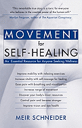 Movement for Self-Healing: An Essential Resource