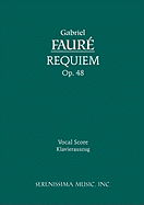 Requiem, Op. 48: Vocal Score (Latin Edition)