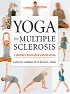 Yoga and Multiple Sclerosis: A Journey to Health and Healing