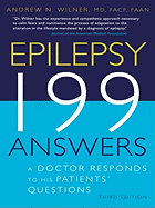 Epilepsy 199 Answers: A Doctor Responds to His Patients Questions