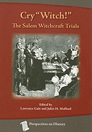 'Cry ''witch!'': The Salem Witchcraft Trials'