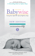 On Becoming Babywise: Giving Your Infant the Gift of Nighttime Sleep '2019 edition'- Interactive Support