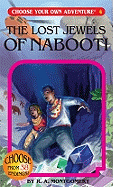 The Lost Jewels of Nabooti (Choose Your Own Adv#4)